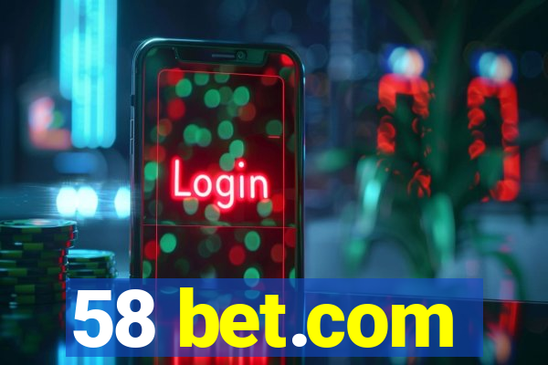 58 bet.com